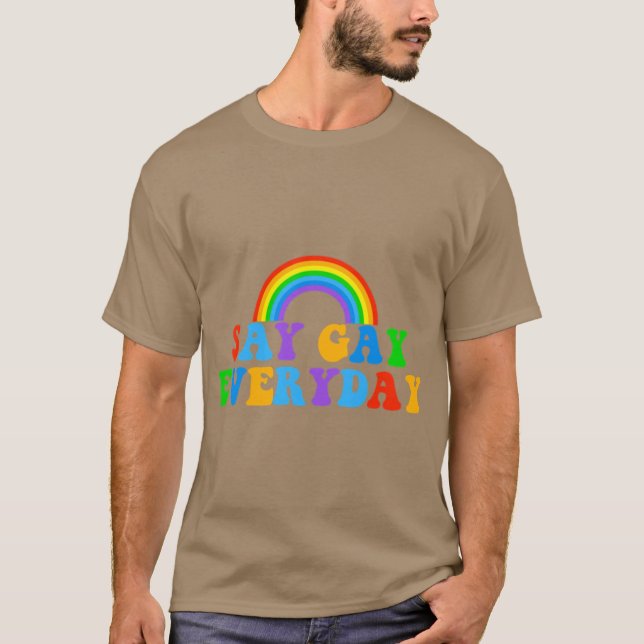 Camiseta Say Gay Everyday (Frente)