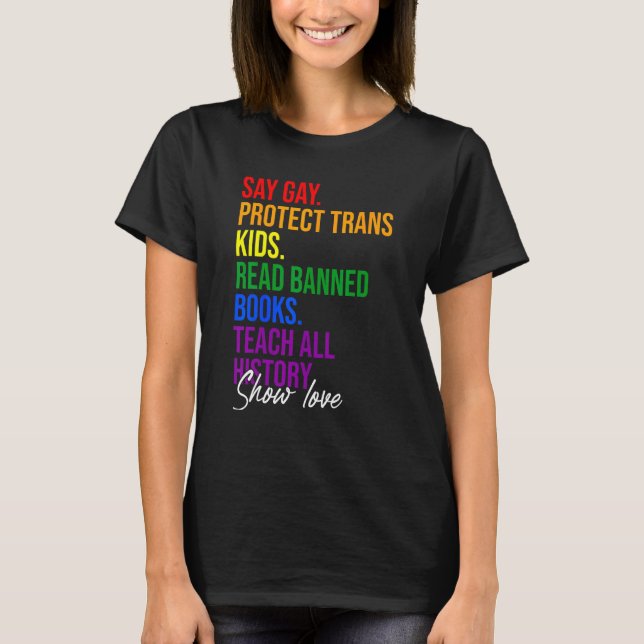 Camiseta Say Gay Protect Trans Kids Read Banned Books Teach (Frente)