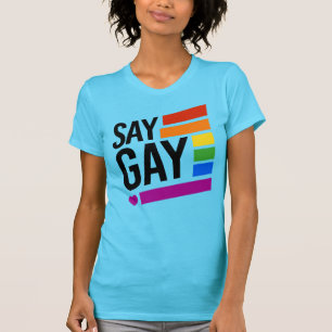 Camiseta SAY GAY T-Shirt