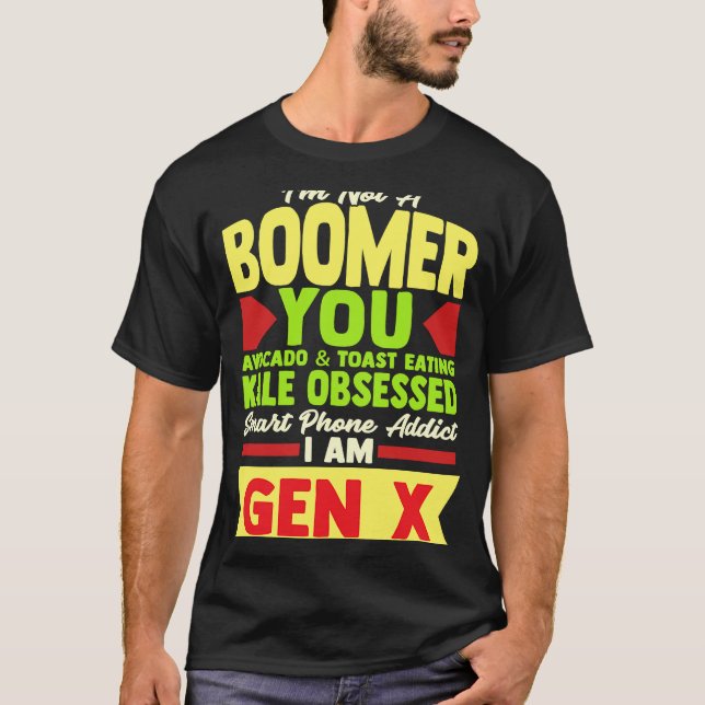 Camiseta Say Gen X Millennium Boomer Witty Comeback (Frente)