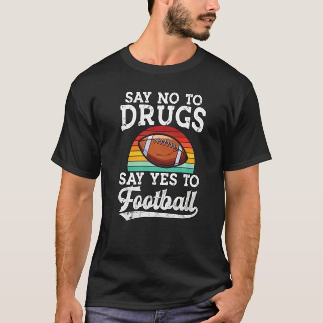 Camiseta Say No Drugs Say Yes To football Anti drug Red Rib (Frente)