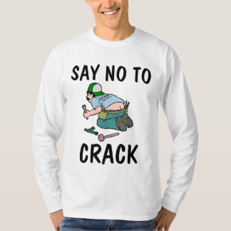 Camiseta SAY NO TO CRACK, Plumber butt, Funny T-Shirts