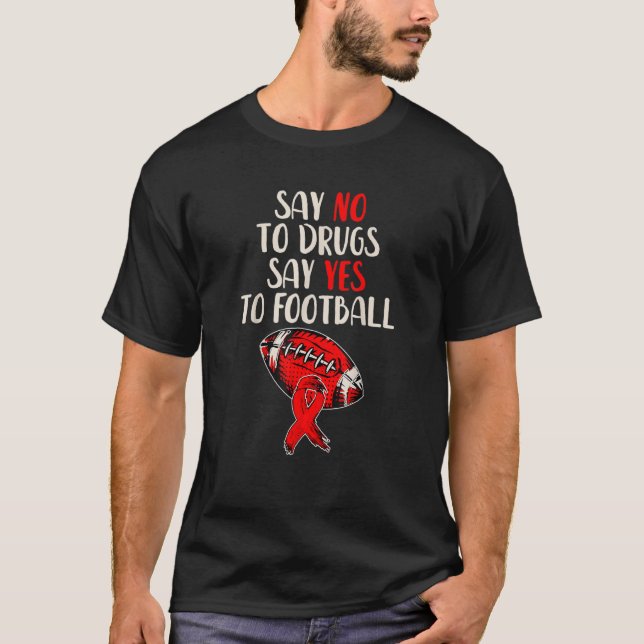 Camiseta Say No To Drugs Say Yes To Football 2022 Red Ribbo (Frente)