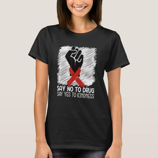 Camiseta Say No To Drugs Say Yes To Kindness For Red Ribbon (Frente)