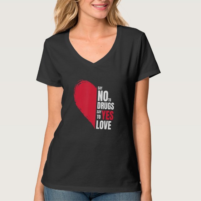 Camiseta Say No To Drugs Say Yes To Love Anti drug Red Ribb (Frente)
