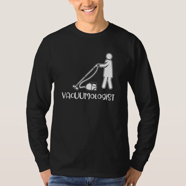 Camiseta Saying Vacuumologist For Women Housekeeper Cleaner (Frente)