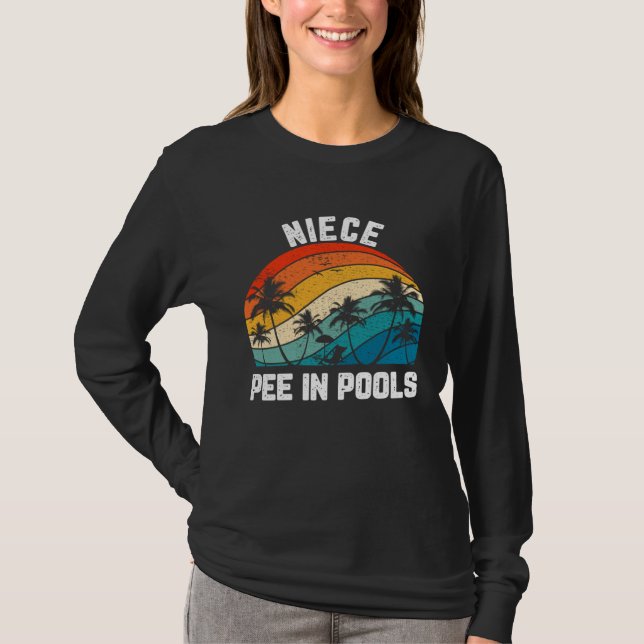 Camiseta Sayings Jokes Sarcastic Retro Niece Pee In Pools (Frente)