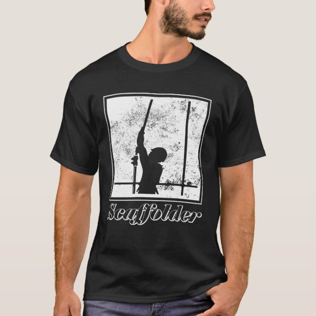 Camiseta Scaffolder scaffolding craftsmen construction work (Frente)