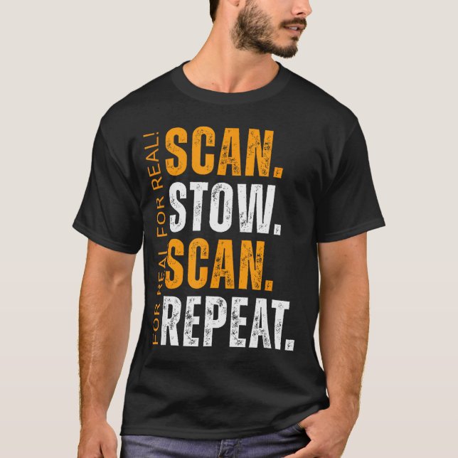 Camiseta Scan Stow Scan Repeat Funny Warehouse Worker  (Frente)