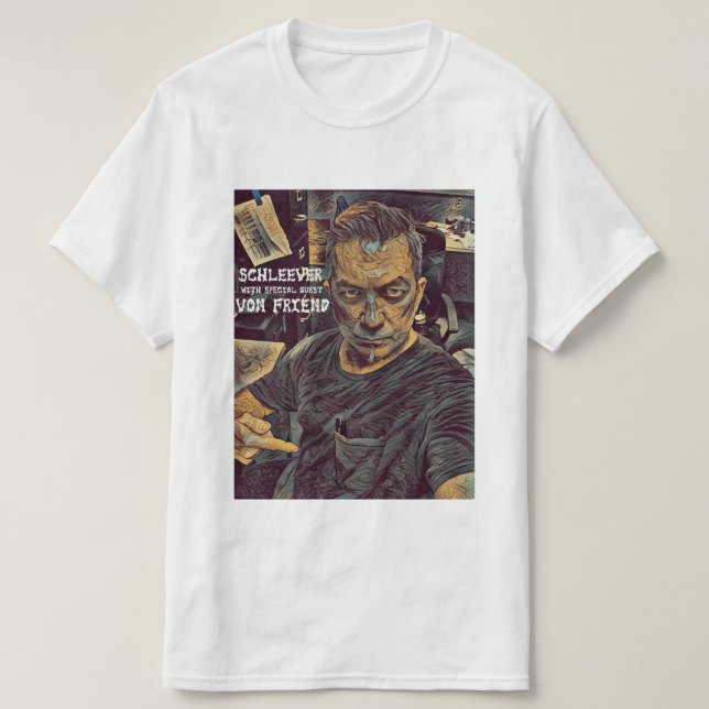 Camiseta Schleever com convidado especial Jerry Von Amigo (Frente do Design)