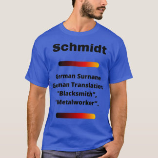 Camiseta Schmidt Family Surname Meaning T