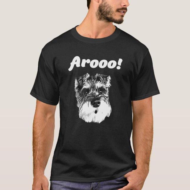 Camiseta Schnauzer Arooo Barking T Shirt (Frente)