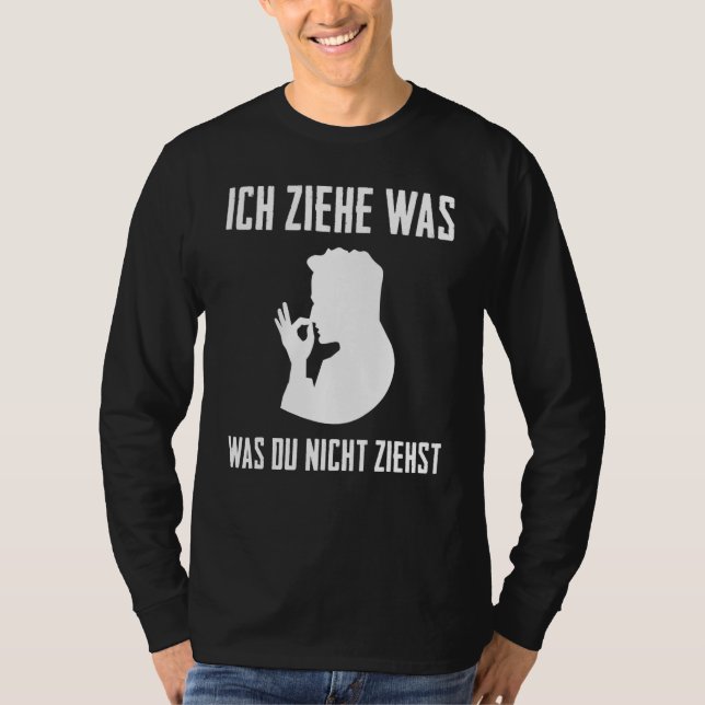 Camiseta Schnupfer Snuff Cigarro Ich Ziehe Foi Divertido (Frente)