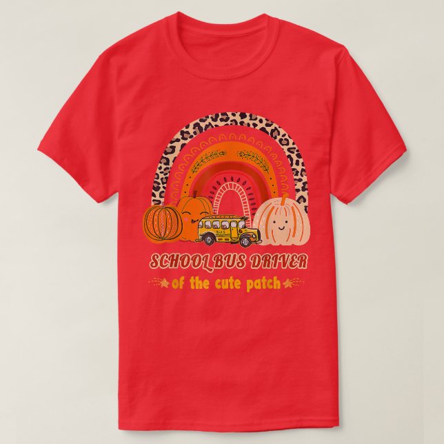 Camiseta School Bus Driver Of The Cute Patch Pumpkin Rainbo (Frente do Design)