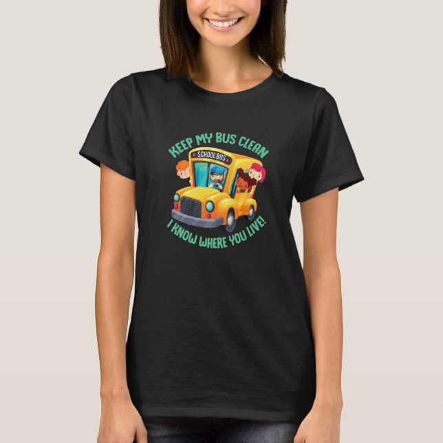 Camiseta School Bus Driver School Bus Monitor Bus Keep My B (Frente)