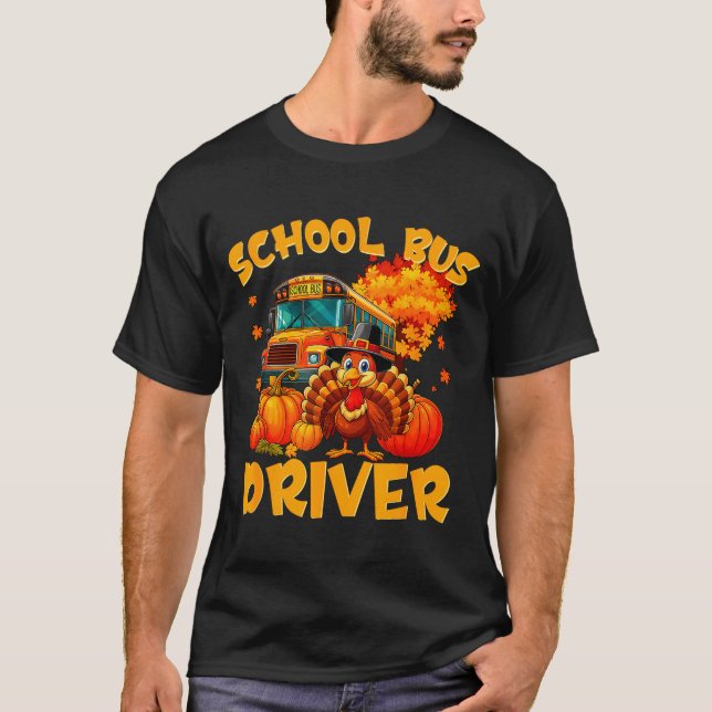 Camiseta School Bus Driver Turkey Thanksgiving Gift  (Frente)