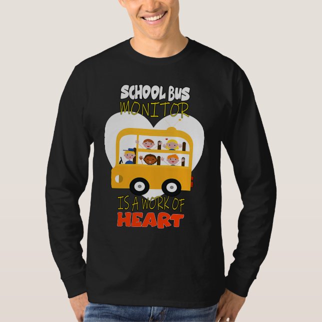 Camiseta School Bus Monitor is a Work of Heart (Frente)