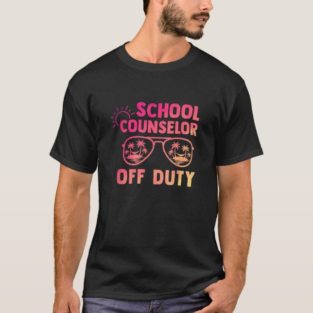Camiseta School Counselor Off Duty Last Day Of School Appre (Frente)