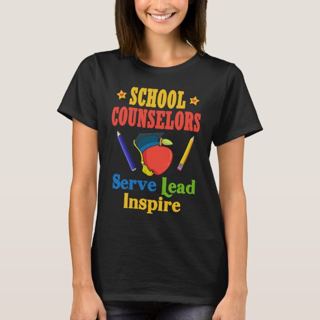 Camiseta School Counselors Serve Lead Inspire Love Work (Frente)