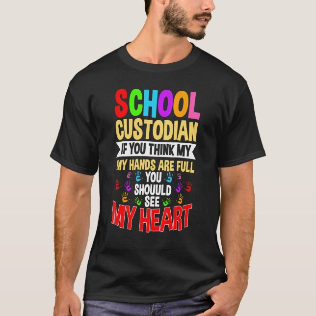 Camiseta School Custodian Hands Janitor Guard Caretaker Hos (Frente)