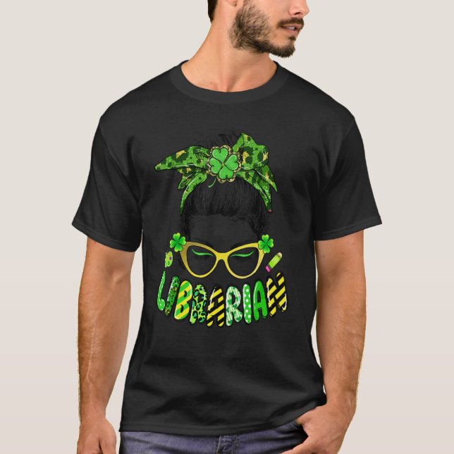 Camiseta School Librarian Messy Bun Hair Shamrock St Patric (Frente)