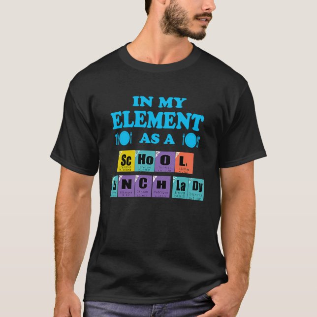 Camiseta School Lunch Lady Periodic Table Of Elements Pun (Frente)
