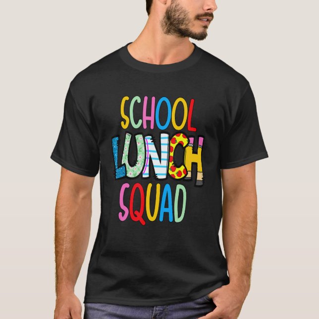 Camiseta School lunch squad cafeteria worker lunch lady foo (Frente)