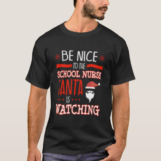 Camiseta School Nurse Ugly Santa Is Watching