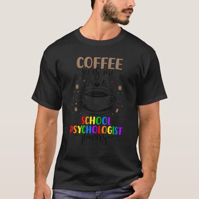 Camiseta School Psychologist Coffee School Psych Week (Frente)