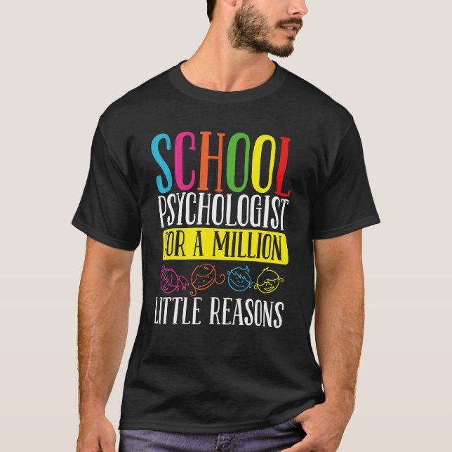 Camiseta School Psychologist Million little Reason Psycholo (Frente)
