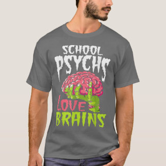 Camiseta School Psychs Love Brains Zombie Psychologist Hall