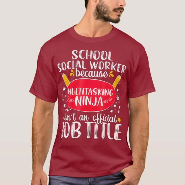 Camiseta School Social Worker Multitasking Ninja Gift (Frente)