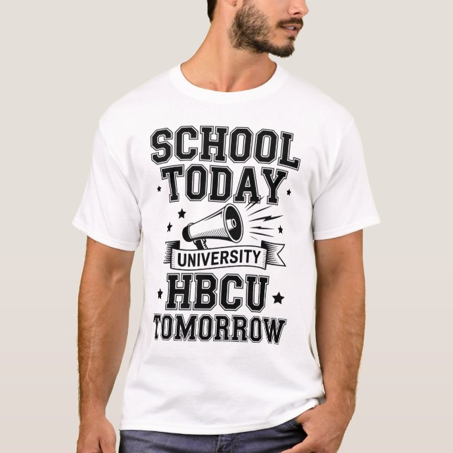 Camiseta School Today HBCU Tomorrow (Frente)