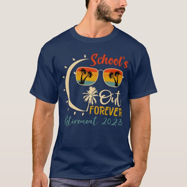 Camiseta Schools is Out Forevereacher Retirement 2023 vinta (Frente)