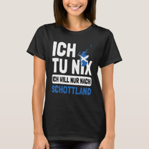 Camiseta Schottland Flagge Ich tu nix Ich nur nach Sch