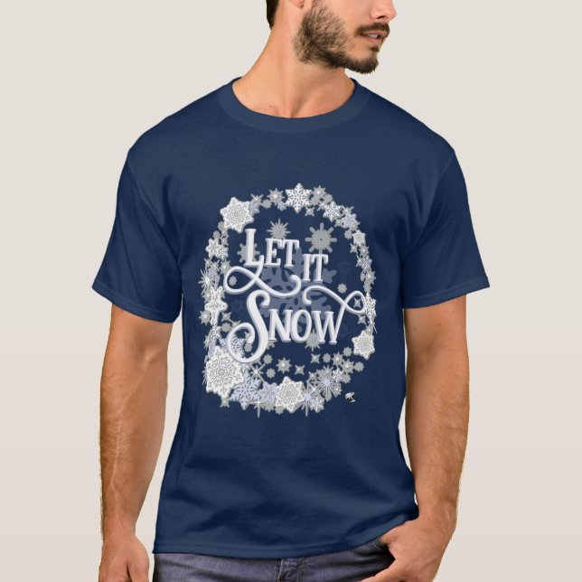 Camiseta Schriftzug Let it Snow umgeben von Schneeflocken (Frente)