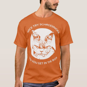 Camiseta Schrodingers Cat Funny Quantum Physics