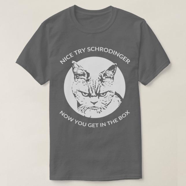 Camiseta Schrodingers Cat Funny Quantum Physics 1 (Frente do Design)
