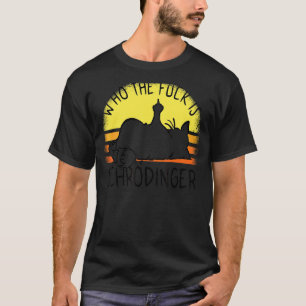 Camiseta Schrödingers Cat, que é de Schrödinger Schrödinger