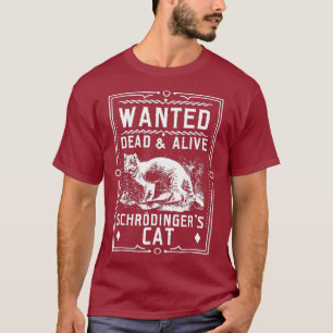Camiseta Schrodingers Cat Queria Ciência viva do Morto