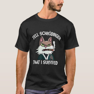 Camiseta Schroedingers Cat Scientist Física Quântica