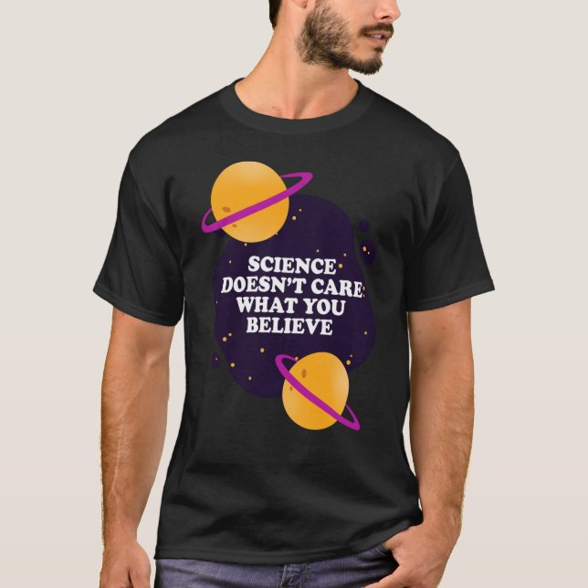 Camiseta Science Doesnt Care What You Believe girl (Frente)