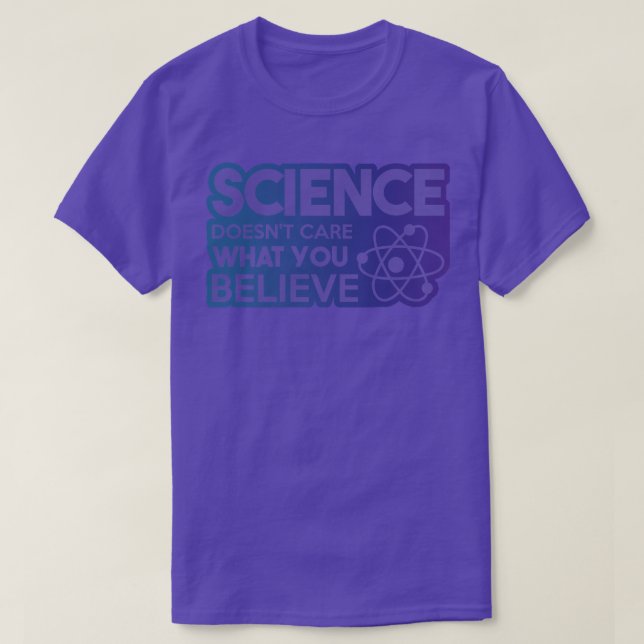 Camiseta Science Doesn't Care What You Believe Premium 1882 (Frente do Design)