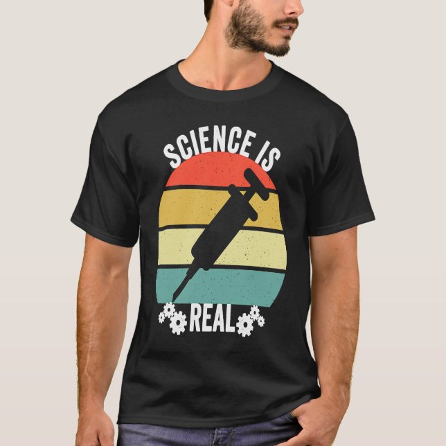 Camiseta Science Is Real   Pro Immunisation Pro Vaccine (Frente)