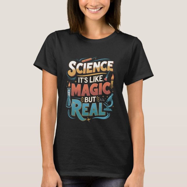 Camiseta Science Like Magic But Real Funny Quote (Frente)