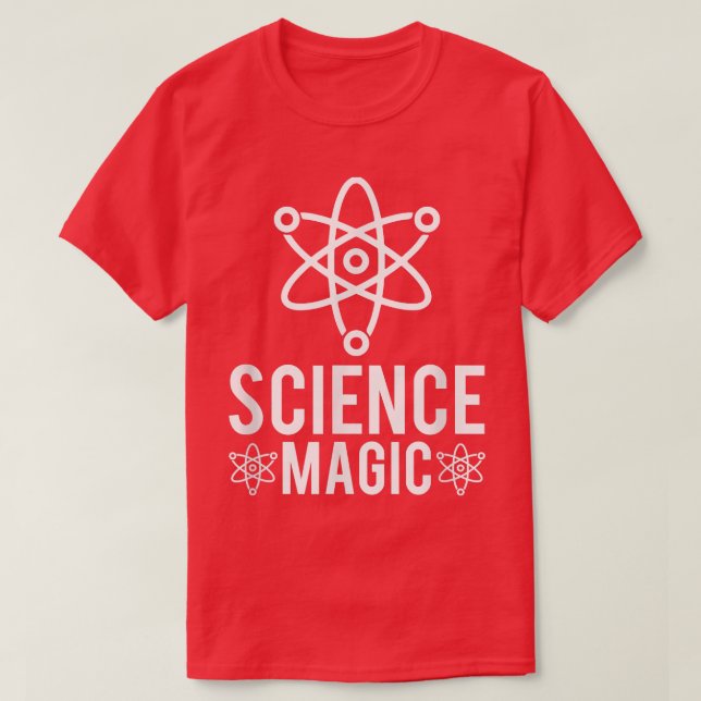 Camiseta Science Magic But Real Physics Chemistry Teacher  (Frente do Design)