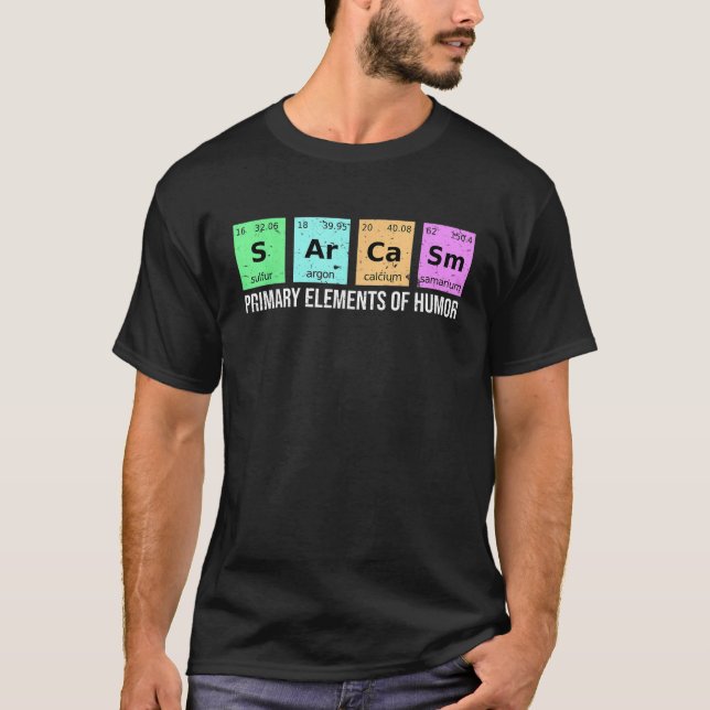 Camiseta Science Sarcasm S Ar Ca Sm Elementos Primários de  (Frente)