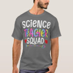 Camiseta Science Teacher Squad First Day of School Tie-Dye<br><div class="desc">Science Teacher Squad First Day of School Tie-Dye Premium  .</div>