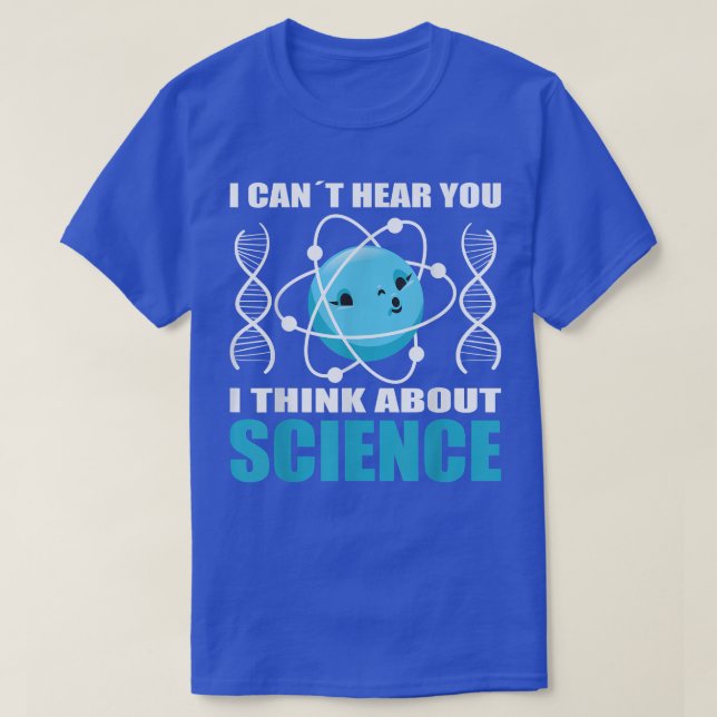 Camiseta Scientist i think about science scientist accessor (Frente do Design)