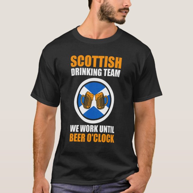 Camiseta Scottish team we work Scottish Scotland drinking t (Frente)